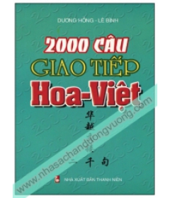 2000 câu giao tiếp Hoa - Việt ( kèm CD)